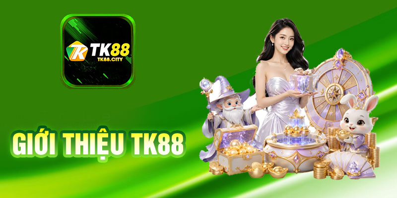TK88 - Thương Hiệu Nhà Cái Uy Tín Hàng Đầu Nhận 88K 1 TK88 - Thương Hiệu Nhà Cái Uy Tín Hàng Đầu Nhận 88K